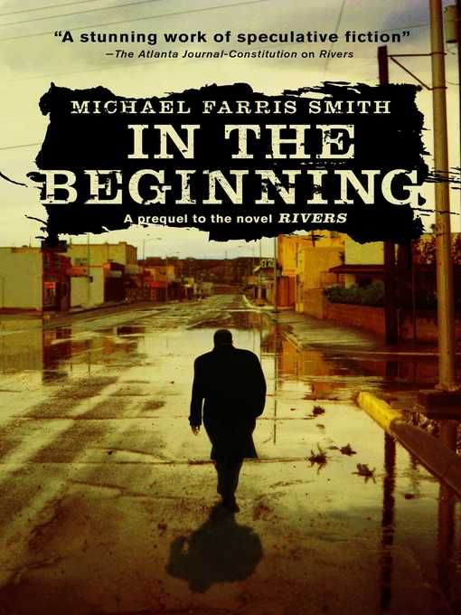 Title details for In the Beginning by Michael Farris Smith - Wait list